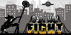 Darkman Fight